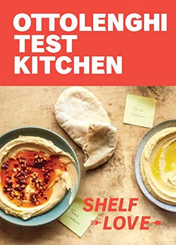 Shelf Love: Recipes to Unlock the Secrets of Your Pantry, Fridge, and Freezer: A Cookbook