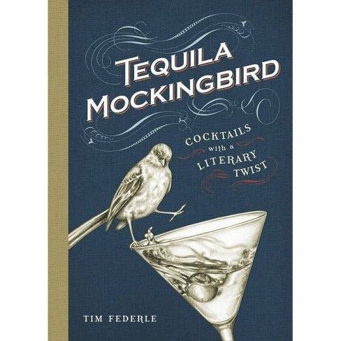 'Tequila Mockingbird: Cocktails with a Literary Twist'