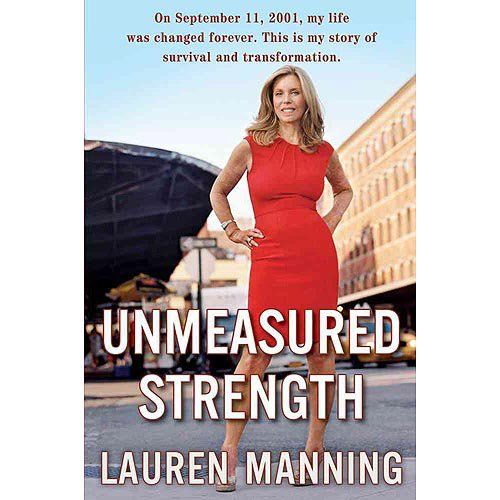 Lauren Manning's Unmeasured Strength 