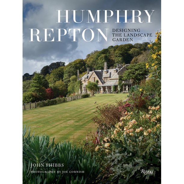 Humphry Repton: Designing the Landscape Garden