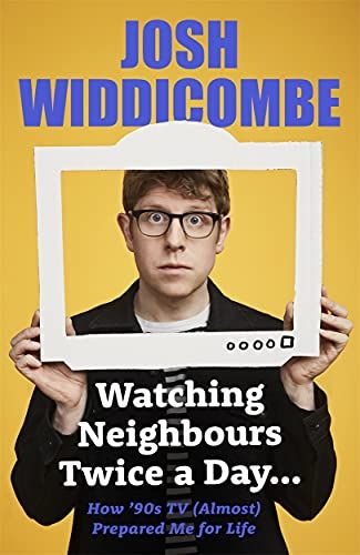„Watching Neighbors Twice a Day“ von Josh Widdicombe