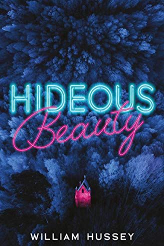 Hideous Beauty by William Hussey (Usborne)