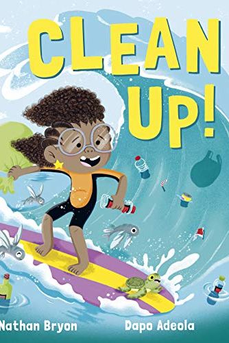 Clean Up! by Nathan Bryon and Dapo Adeola (Penguin Random House Children's)