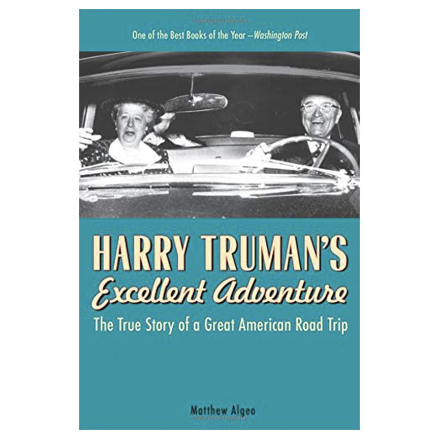 Harry Truman's Excellent Adventure