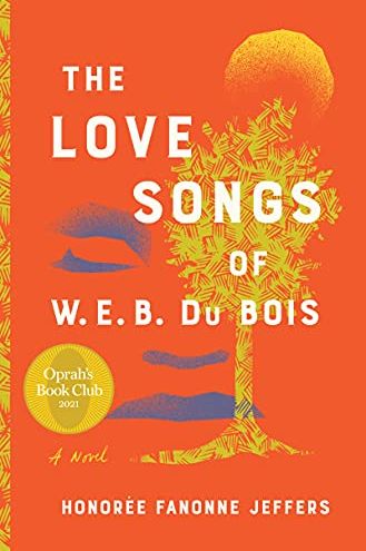 <i>The Love Songs of W.E.B. Du Bois,</i> by Honorée Fanonne Jeffers