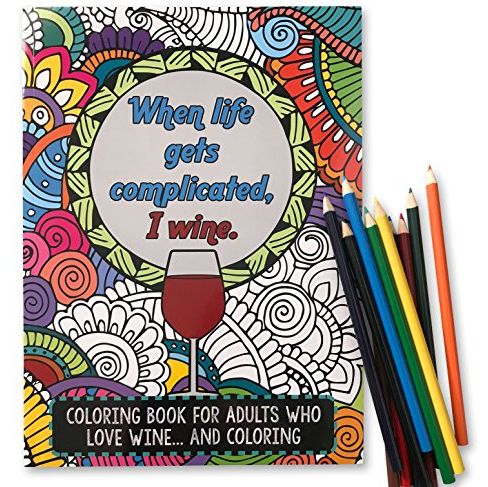 'When Life Gets Complicated, I Wine' Coloring Book