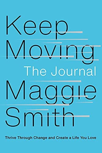 Keep Moving by Maggie Smith