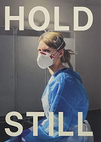 Hold Still: A Portrait of our Nation in 2020: Sunday Times Bestseller
