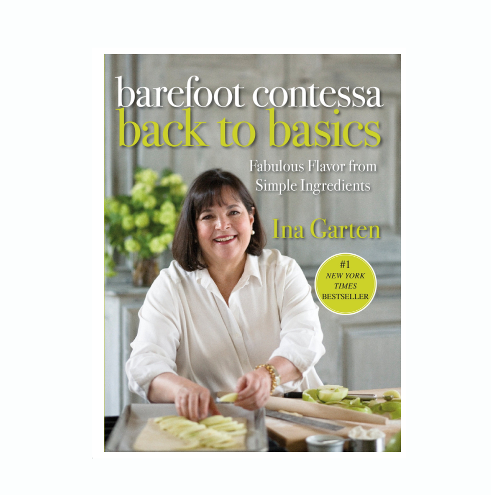 Barefoot Contessa Back to Basics: Fabulous Flavor from Simple Ingredients: A Cookbook