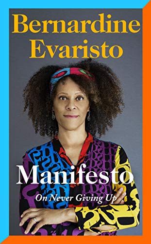 Manifesto by Bernadine Evaristo