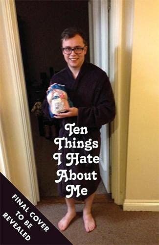 Ten Things I Hate About Me by Joe Tracini