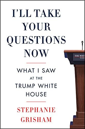 Je vais répondre à vos questions maintenant : ce que j'ai vu à la Maison Blanche de Trump