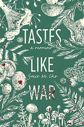 <i>Tastes Like War</i> by Grace M. Cho