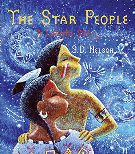 ‘The Star People: A Lakota Story’ by S.D. Nelson