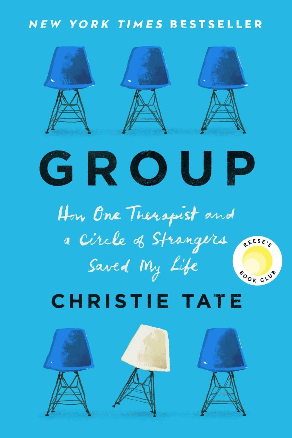 <i>Group: How One Therapist and a Circle of Strangers Saved My Life</i>, by Christie Tate