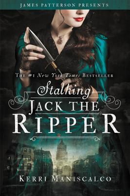 Stalking Jack the Ripper - Reprint (Stalking Jack the Ripper) by Kerri Maniscalco (Paperback)