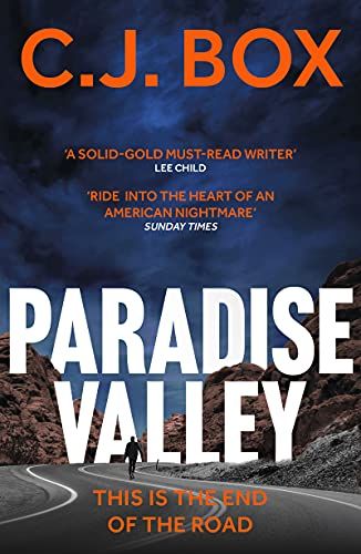 Paradise Valley by C.J. Box Paradise Valley by C.J. Box