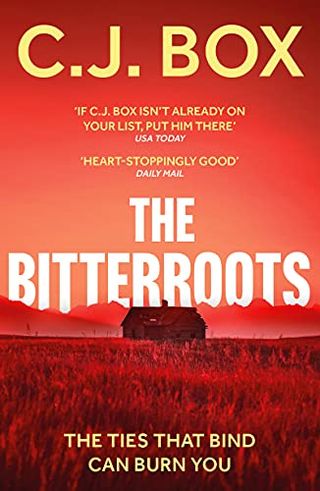 The Bitterroots by CJ Box
