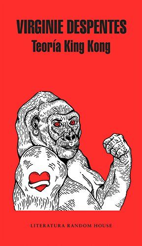 'Teoría King Kong' de Virginie Despentes