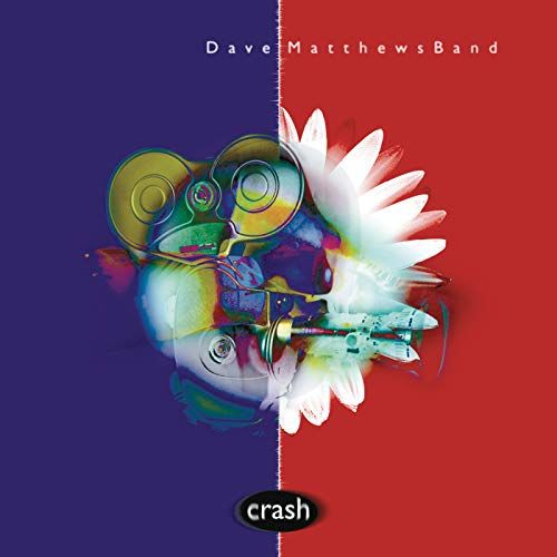 “Crash into Me” by Dave Matthews Band