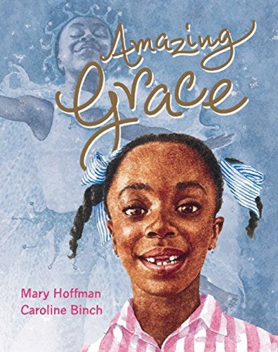 Amazing Grace by Mary Hoffman and Caroline Binch