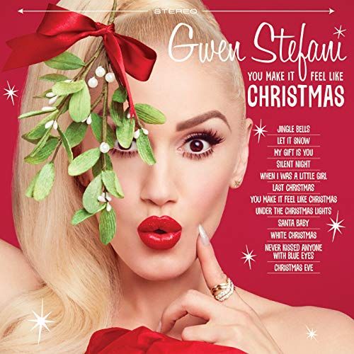 "You Make It Feel Like Christmas" by Gwen Stefani (feat. Blake Shelton)