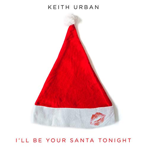 "I'll Be Your Santa Tonight" by Keith Urban