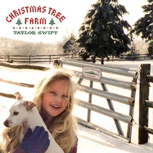 "Christmas Tree Farm" by Taylor Swift