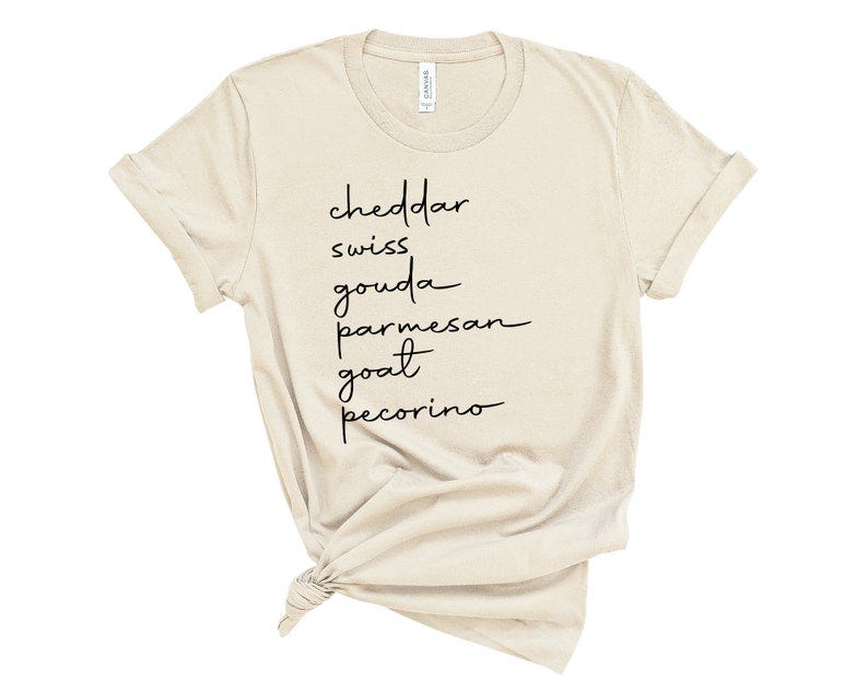 List of Cheeses Shirt