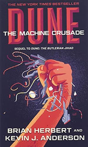 <em>The Machine Crusade</em>, by Brian Herbert and Kevin J. Anderson
