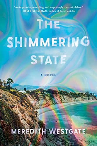 The Shimmering State by Meredith Westgate