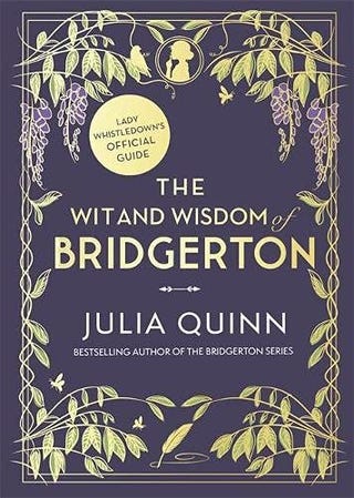 L'esprit et la sagesse de Bridgerton : le guide officiel de Lady Whistledown par Julia Quinn