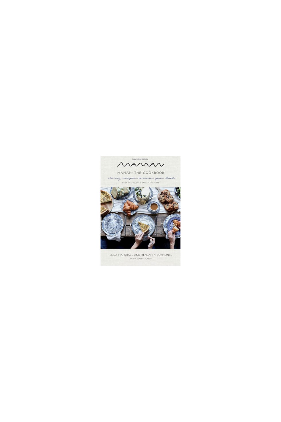 Maman: The Cookbook: All-Day Recipes to Warm Your Heart