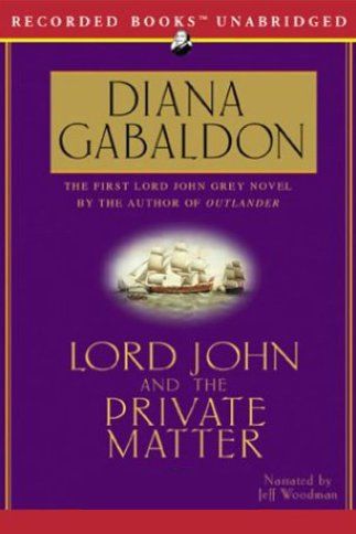 Lord John and the Private Matter (Novel)