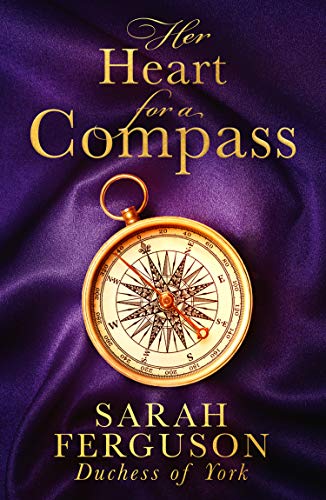 Her Heart for a Compass: A mesmerising new debut novel of love and daring to follow your heart. The most captivating historical romance of 2021