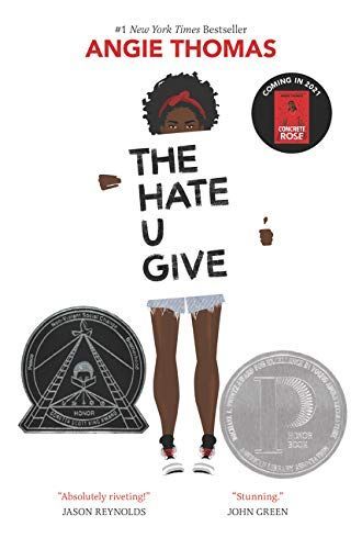 <i>The Hate U Give</i> by Angie Thomas