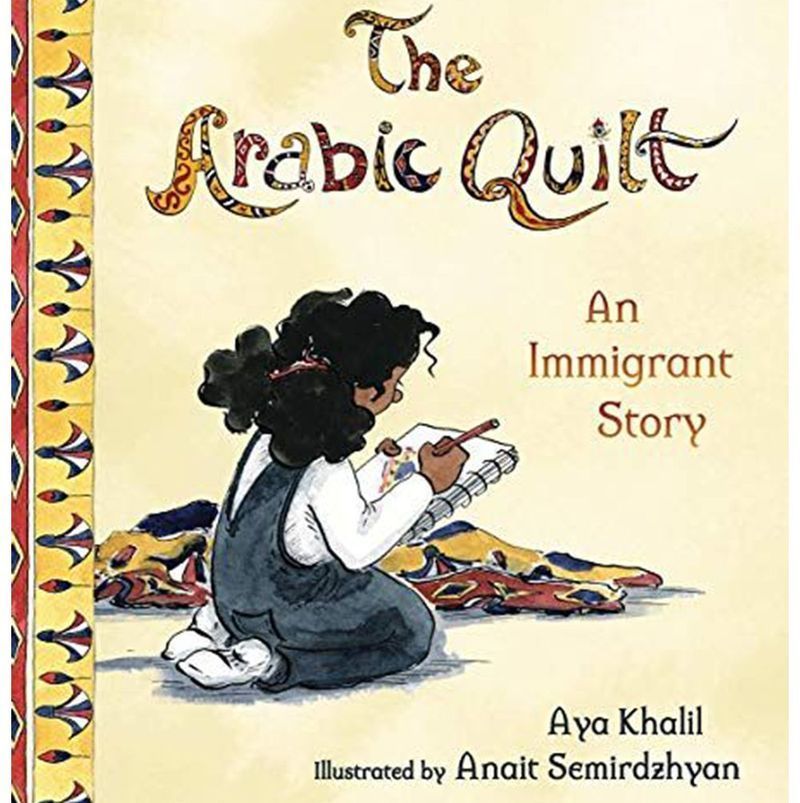 The Arabic Quilt: An Immigrant Story