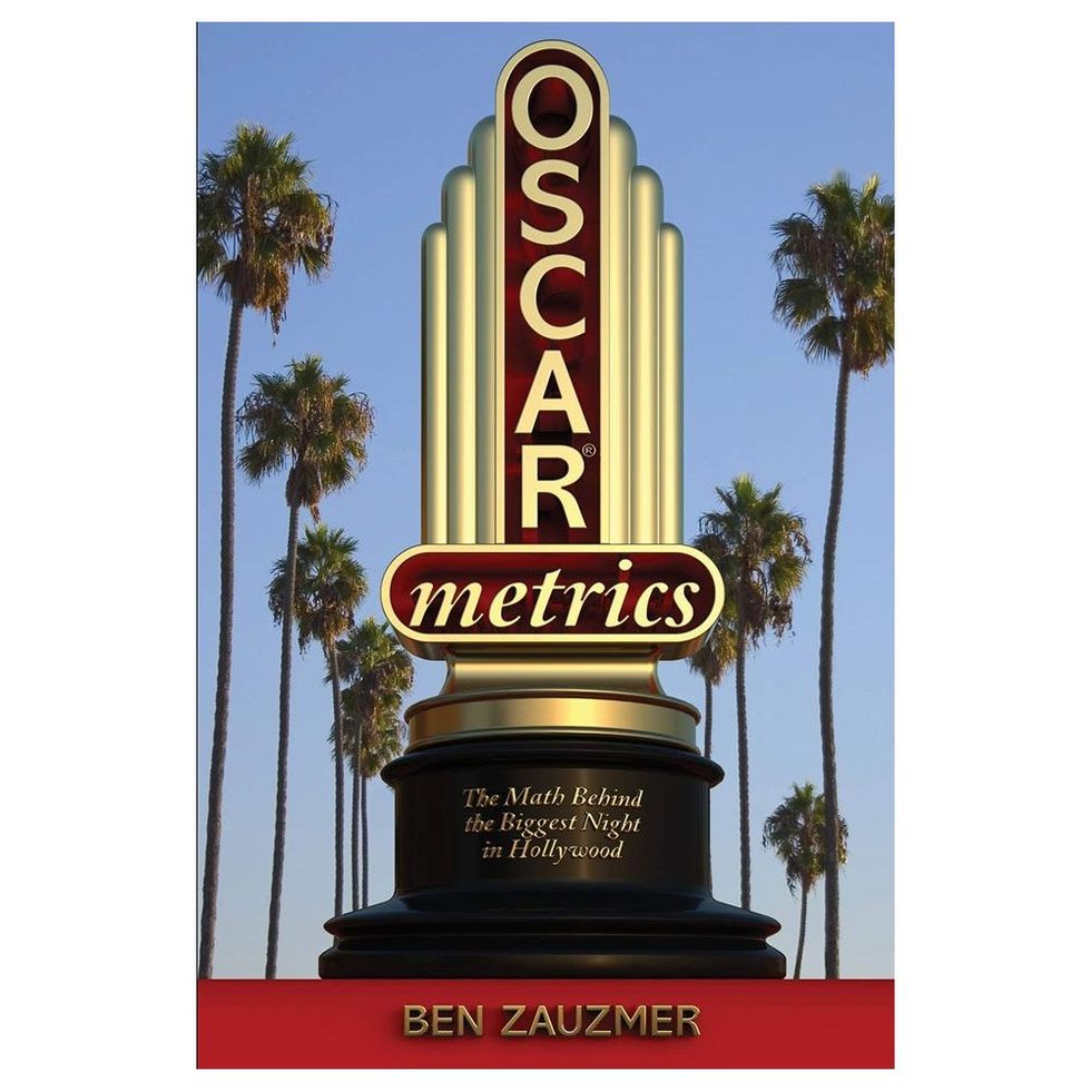 <I>Oscarmetrics: The Math Behind the Biggest Night in Hollywood</i> by Ben Zauzmer