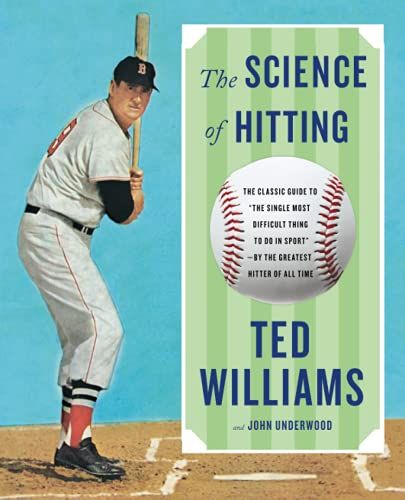 <em>The Science of Hitting</em>, by Ted Williams