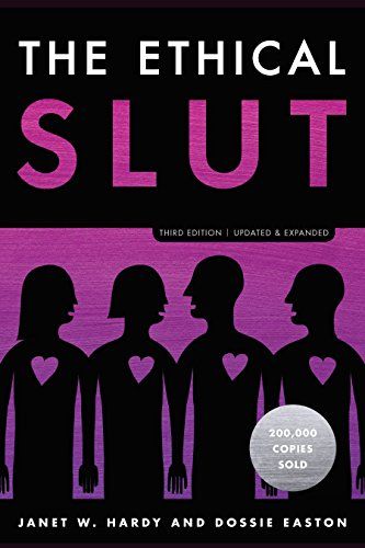 The Ethical Slut, Janet W. Hardy and Dossie Easton