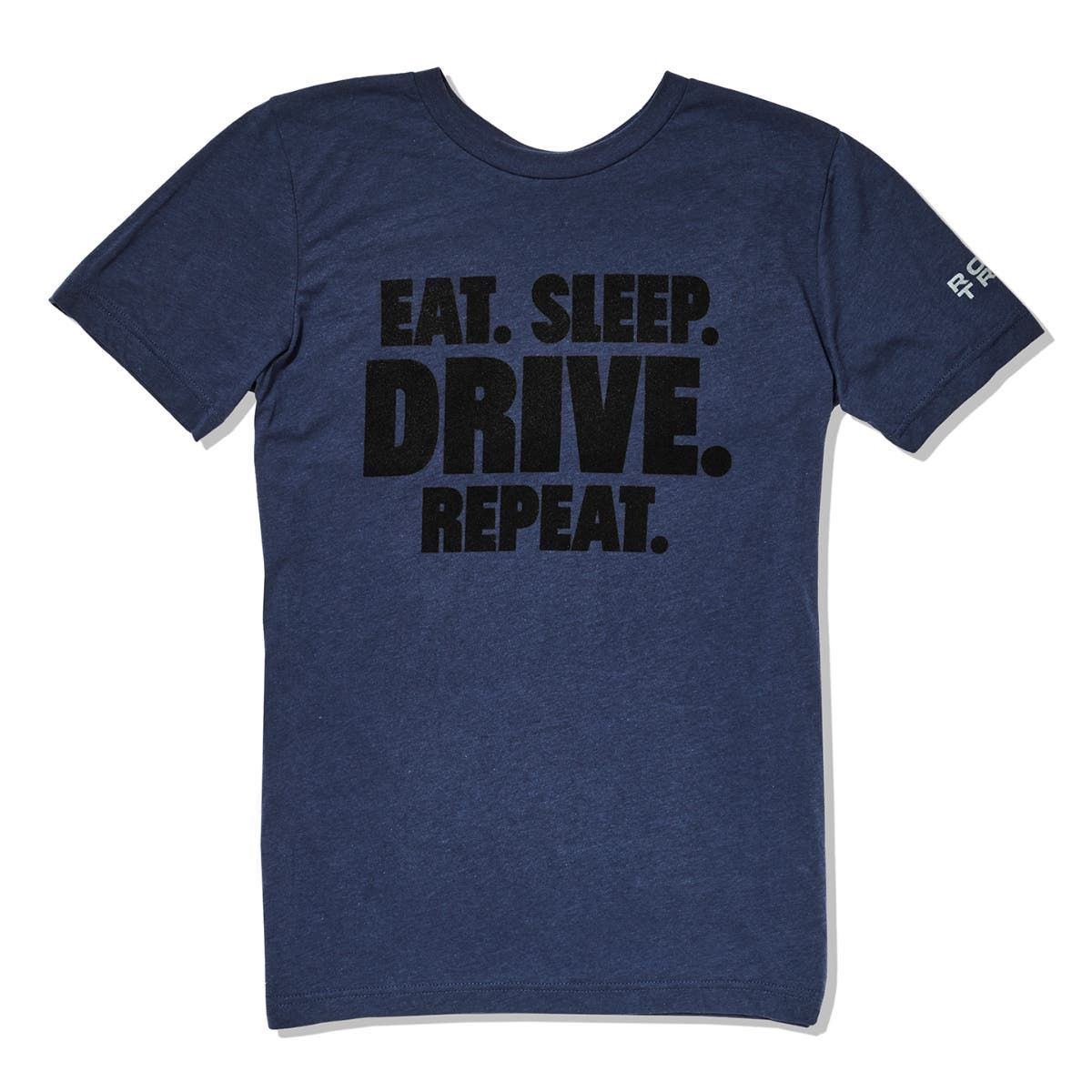 Eat. Sleep. Drive. Repeat.