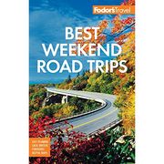 Best Weekend Road Trips Travel Guide