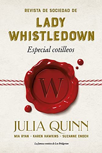 Revista de sociedad de lady Whistledown: Especial cotilleos (Titania época)