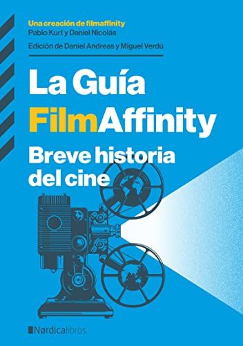 La Guía FilmAffinity: Breve historia del cine