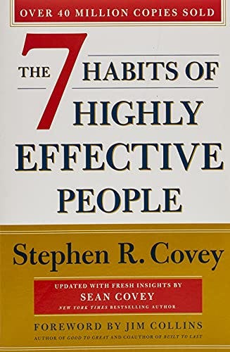 The 7 Habits of Highly Effective People