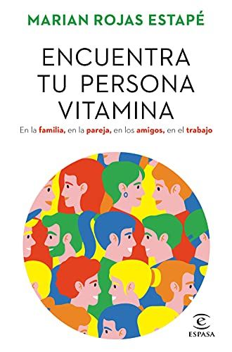 'Encuentra tu persona vitamina' (Marian Rojas Estapé)