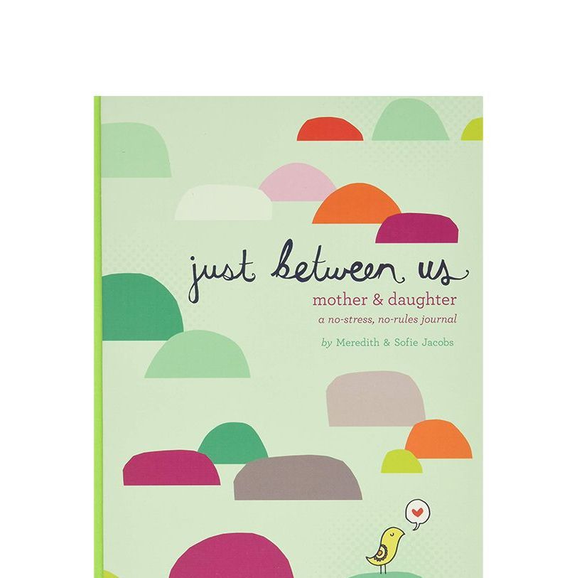 ‘Just Between Us’ Mother and Daughter Journal by Meredith and Sofie Jacobs