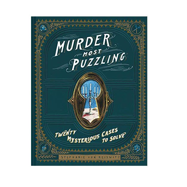'Murder Most Puzzling: 20 Mysterious Cases to Solve'