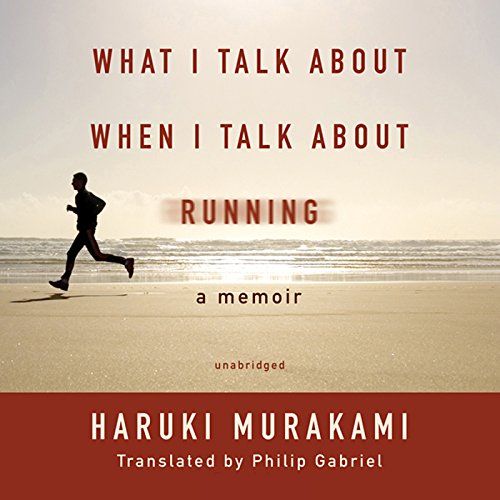 What I Talk about When I Talk about Running
