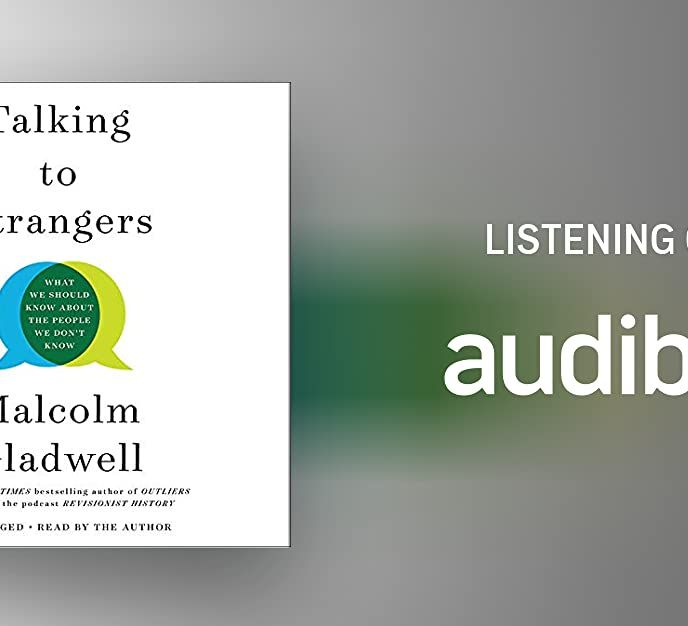 Talking to Strangers by Malcolm Gladwell - Audiobook 